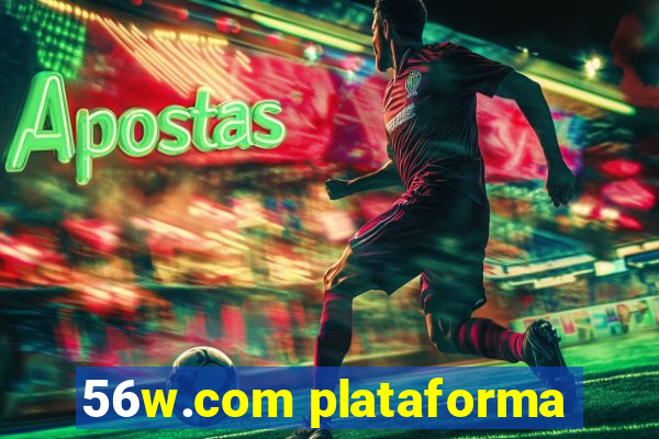 56w.com plataforma